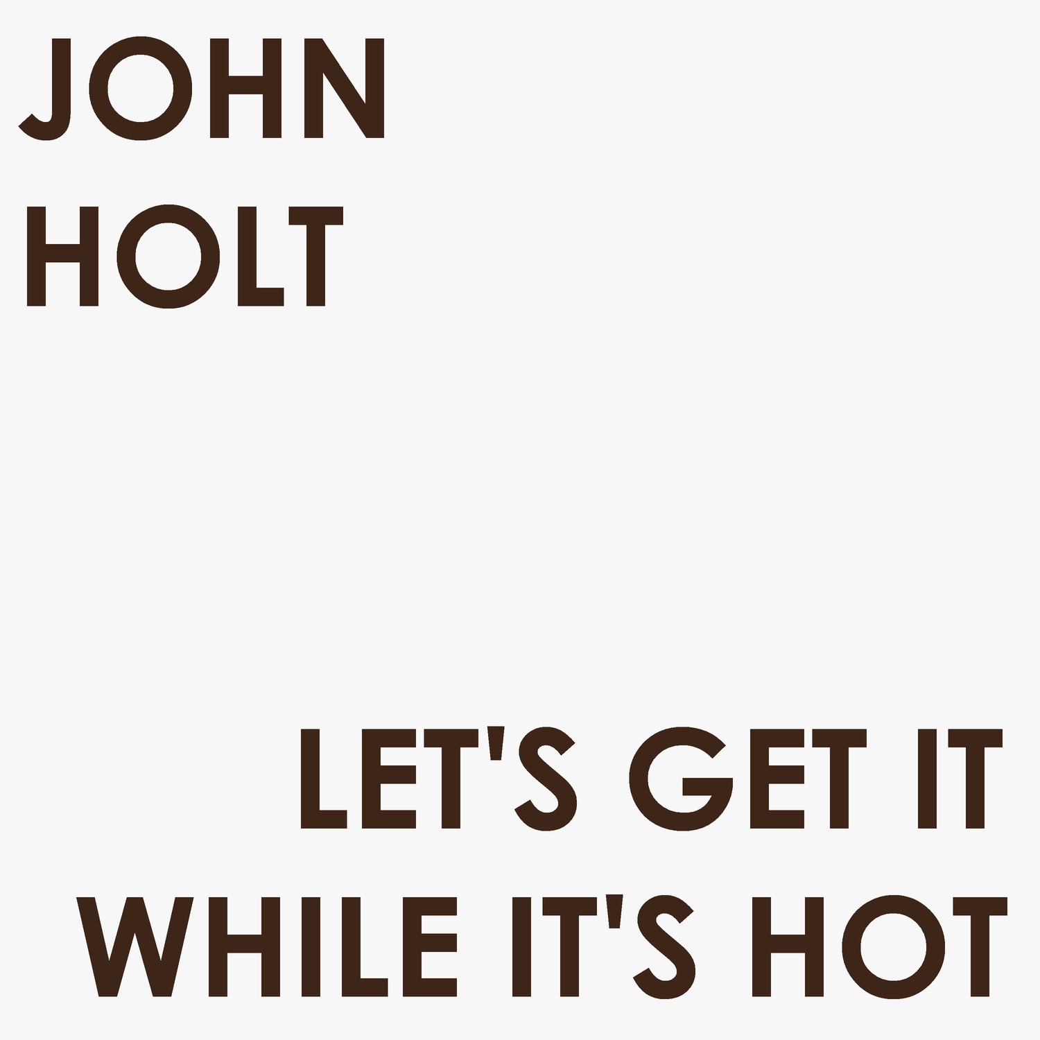 Let's Get It While It's Hot - Single album cover