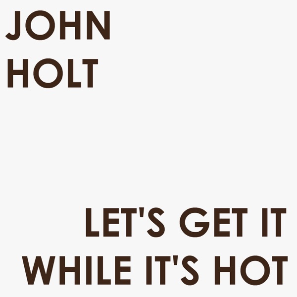 Let's Get It While It's Hot - Single album cover