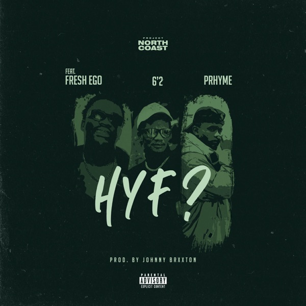 HYF? (feat. Fresh Ego, 6'2 & Prhyme) - Single album cover