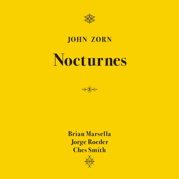 Nocturnes (feat. Brian Marsella, Jorge Roeder & Ches Smith) album cover