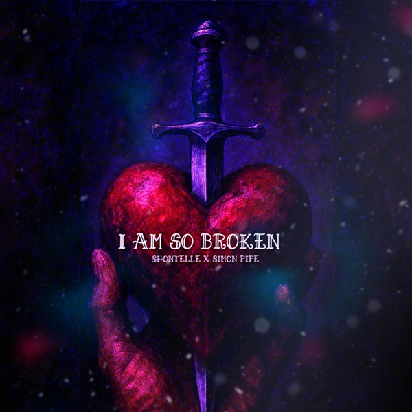 I Am So Broken (feat. Shontelle) - Single album cover