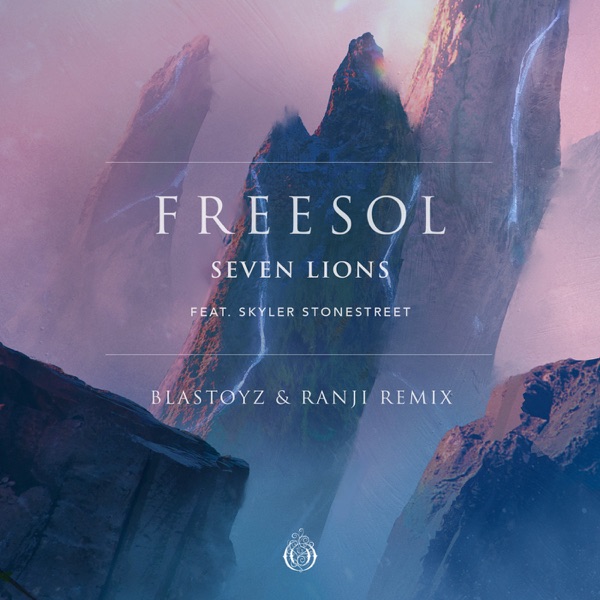 Freesol (Blastoyz & Ranji Remix) (feat. Skyler Stonestreet) - Single album cover