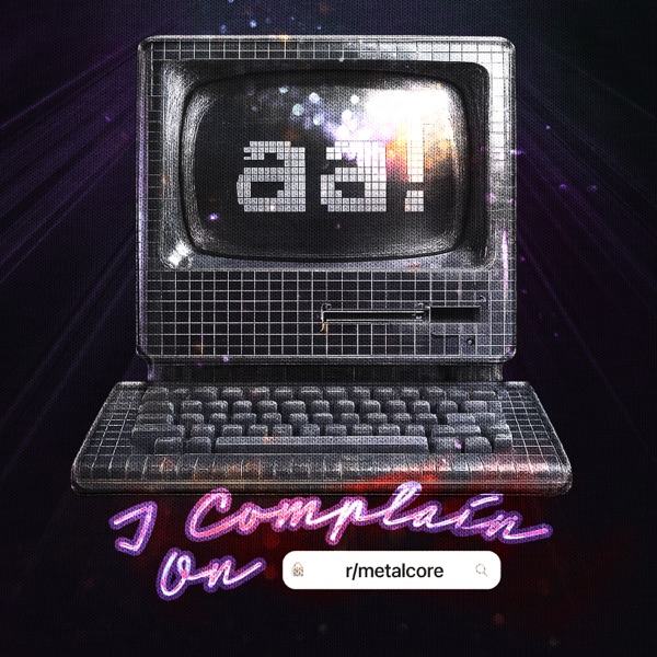i complain on r/metalcore - Single album cover