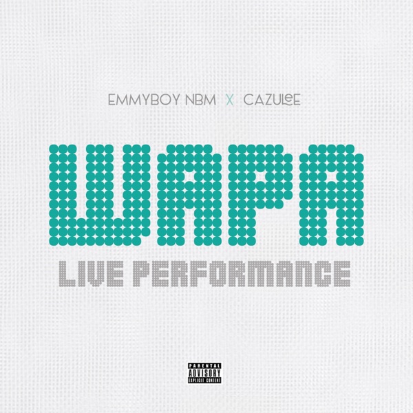 Wapa (feat. Cazulee) [Live Performance] - Single album cover
