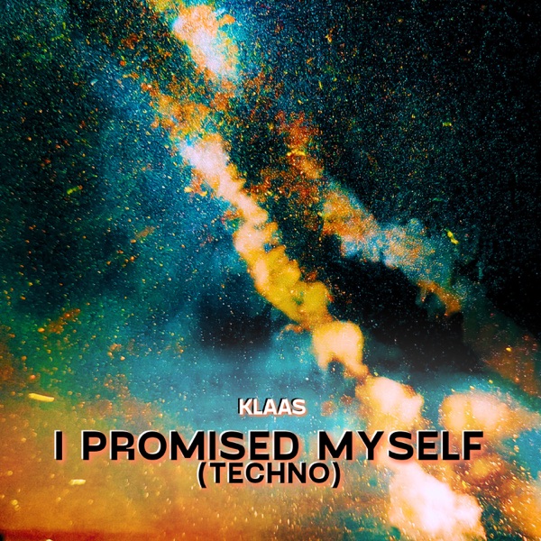 I Promised Myself (Techno) - Single album cover