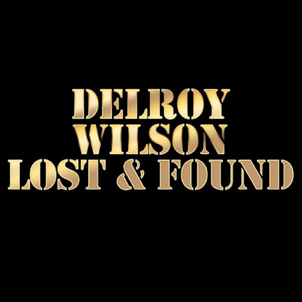 Delroy Wilson Lost & Found album cover