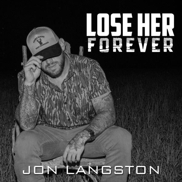 Lose Her Forever - Single album cover