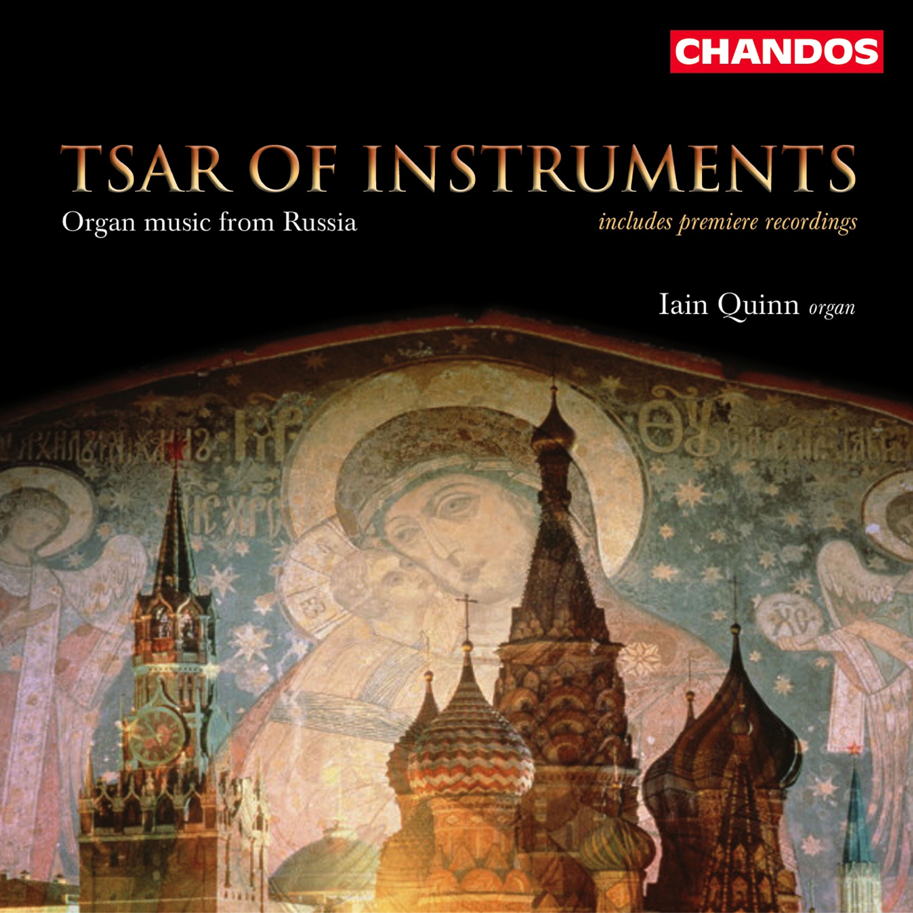 Tsar of Instruments - Iain Quinn plays Organ Music from Russia album cover