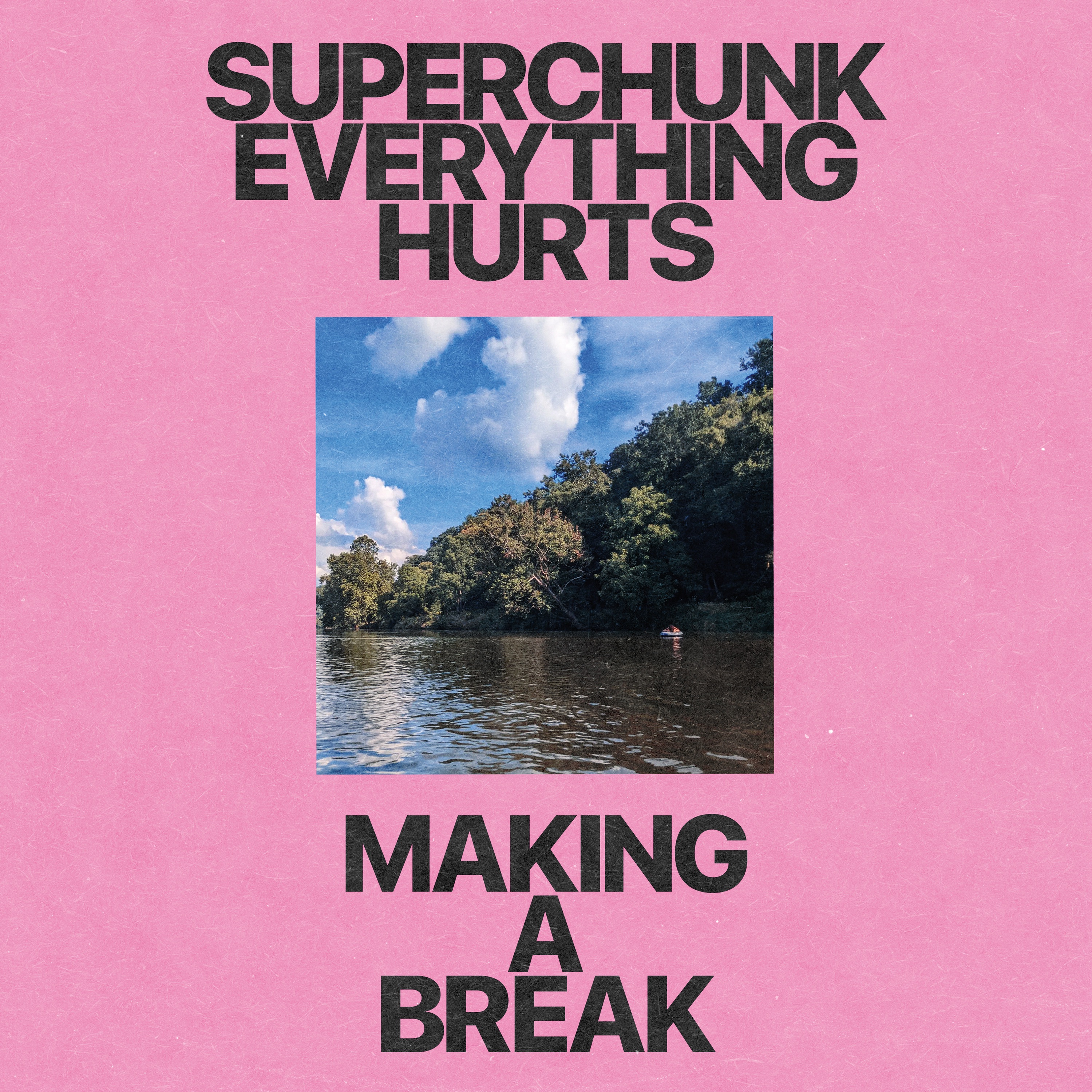 Everything Hurts / Making a Break - Single album cover