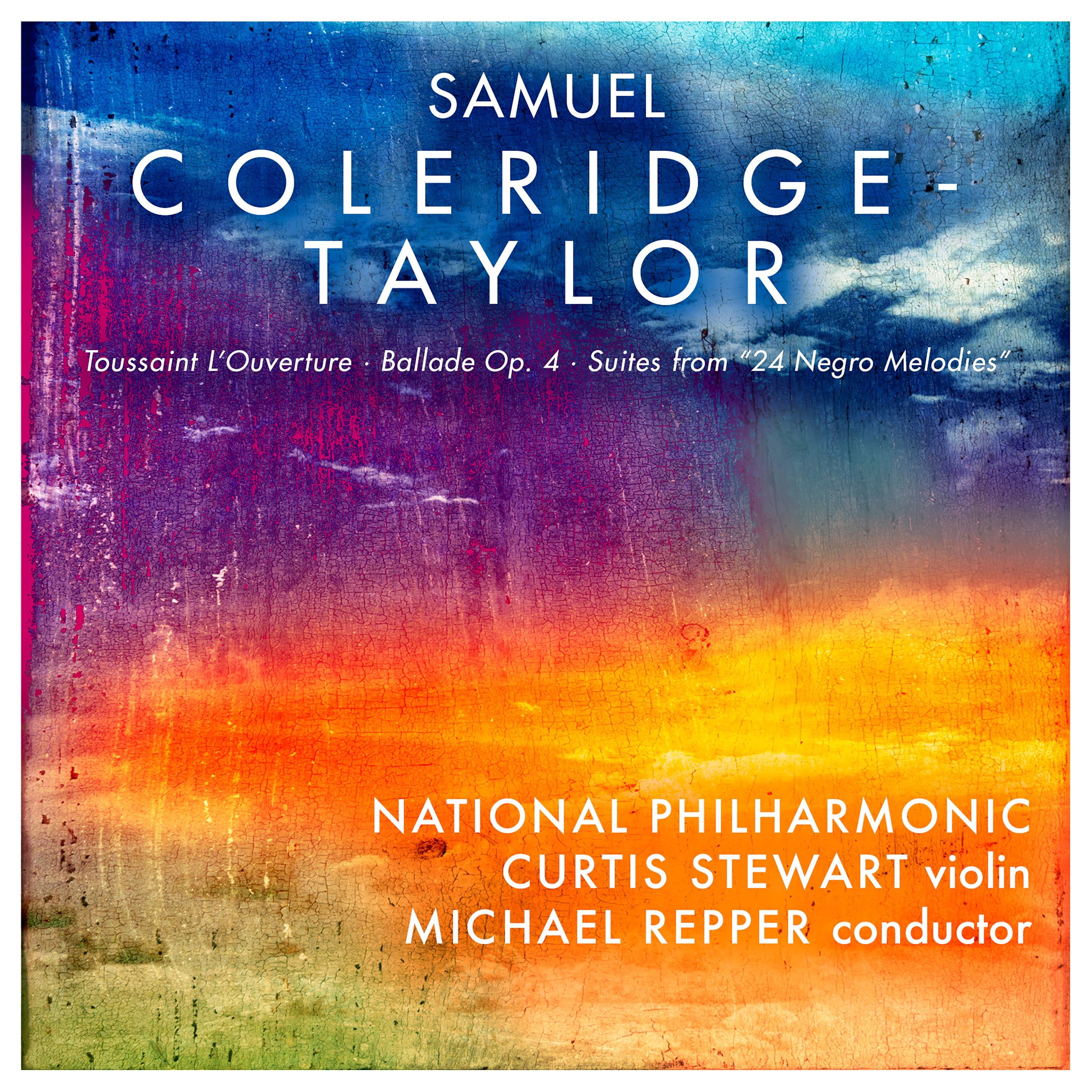 Samuel Coleridge-Taylor: Toussaint L’Ouverture, Op. 46 - Ballade Op. 4 - Suites from "24 Negro Melod album cover