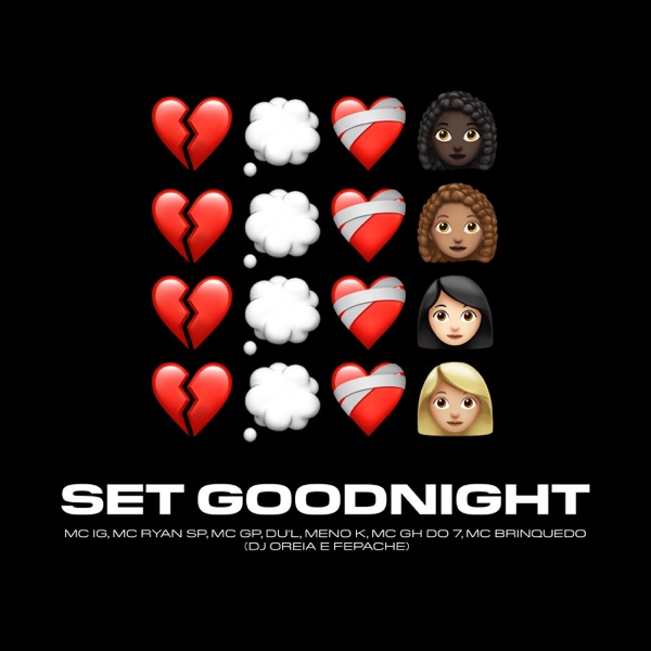 Set Goodnight (feat. MC Meno K, DU'L, Mc Brinquedo, DJ Oreia, Fepache) - Single album cover