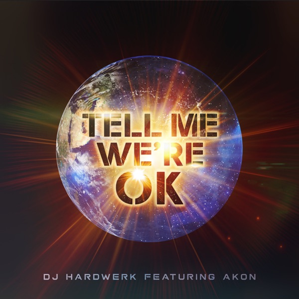 Tell Me We're Ok (feat. Akon) - Single album cover