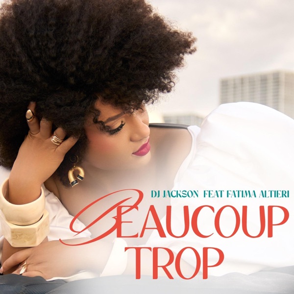 Beaucoup Trop (feat. Fatima Altieri) - Single album cover