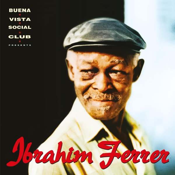 Ibrahim Ferrer (Buena Vista Social Club Presents) album cover