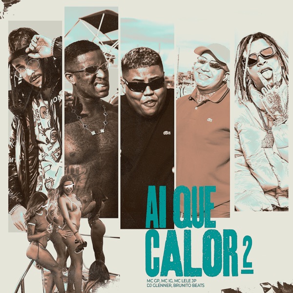 Ai Que Calor 2 (feat. Mc IG & Brunito Beats) - Single album cover