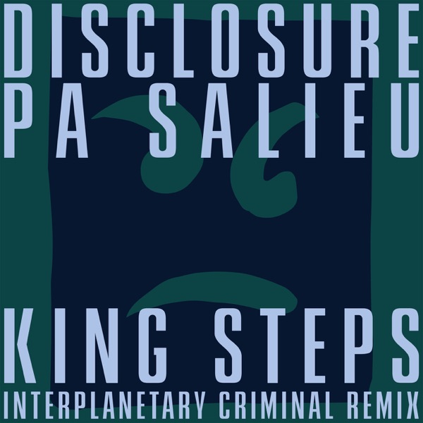 King Steps (Interplanetary Criminal Remix) - Single album cover