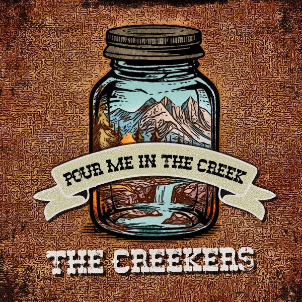 Pour Me In The Creek album cover