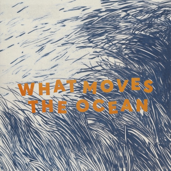 What Moves The Ocean - Single album cover