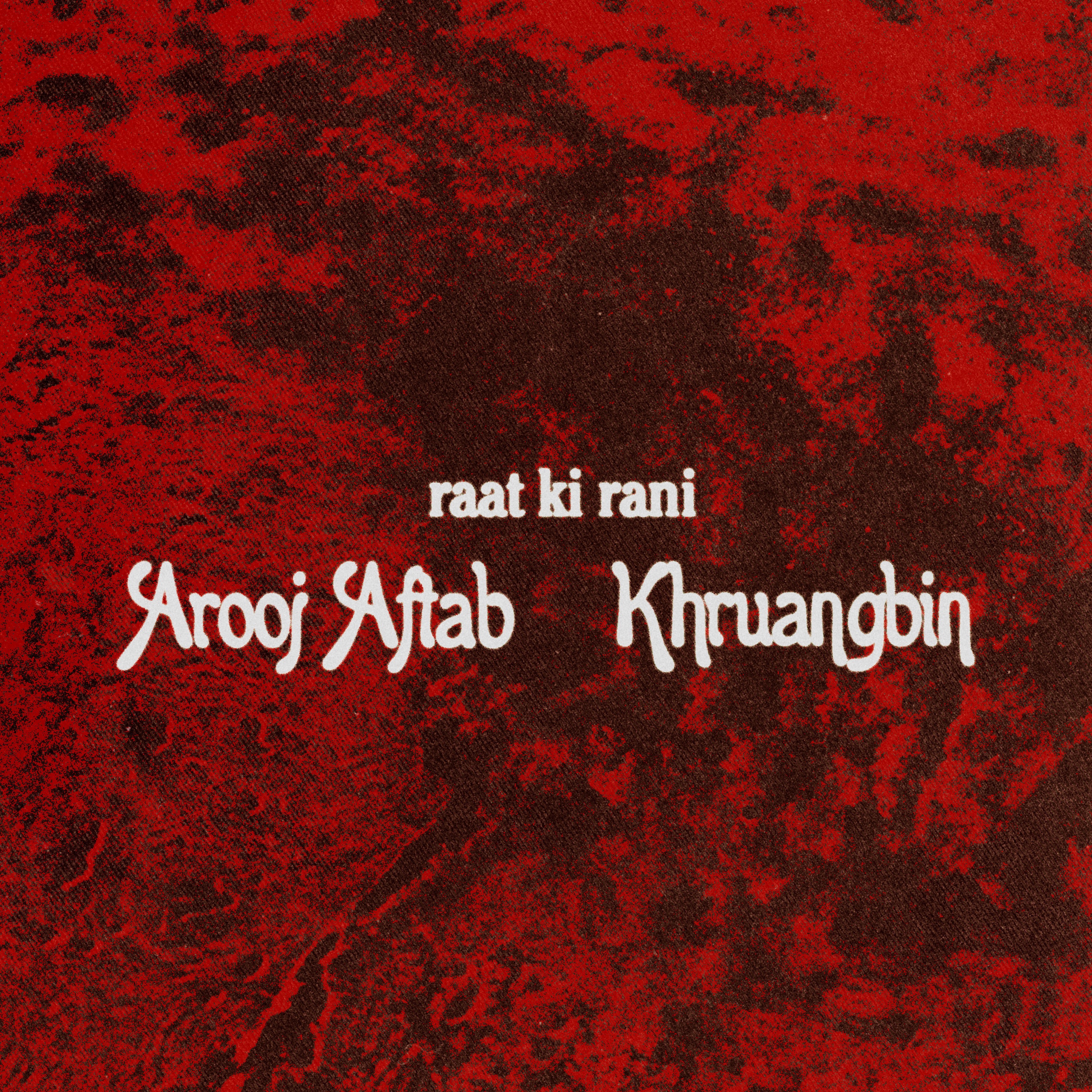 raat ki rani (Khruangbin Remix) - Single album cover