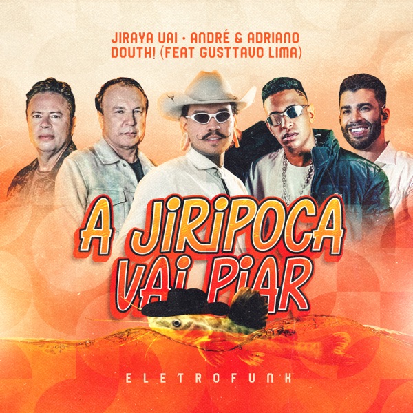 A Jiripoca Vai Piar (feat. Gusttavo Lima) - Single album cover