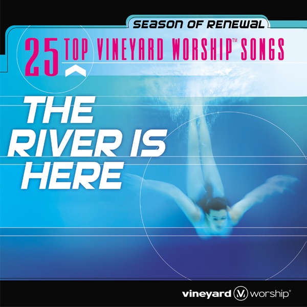 25 Top Vineyard Worship Songs: The River Is Here (Live) album cover