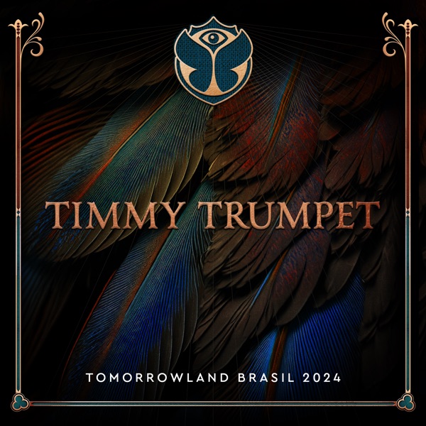 Tomorrowland Brasil 2024: Timmy Trumpet at Mainstage (DJ Mix) album cover