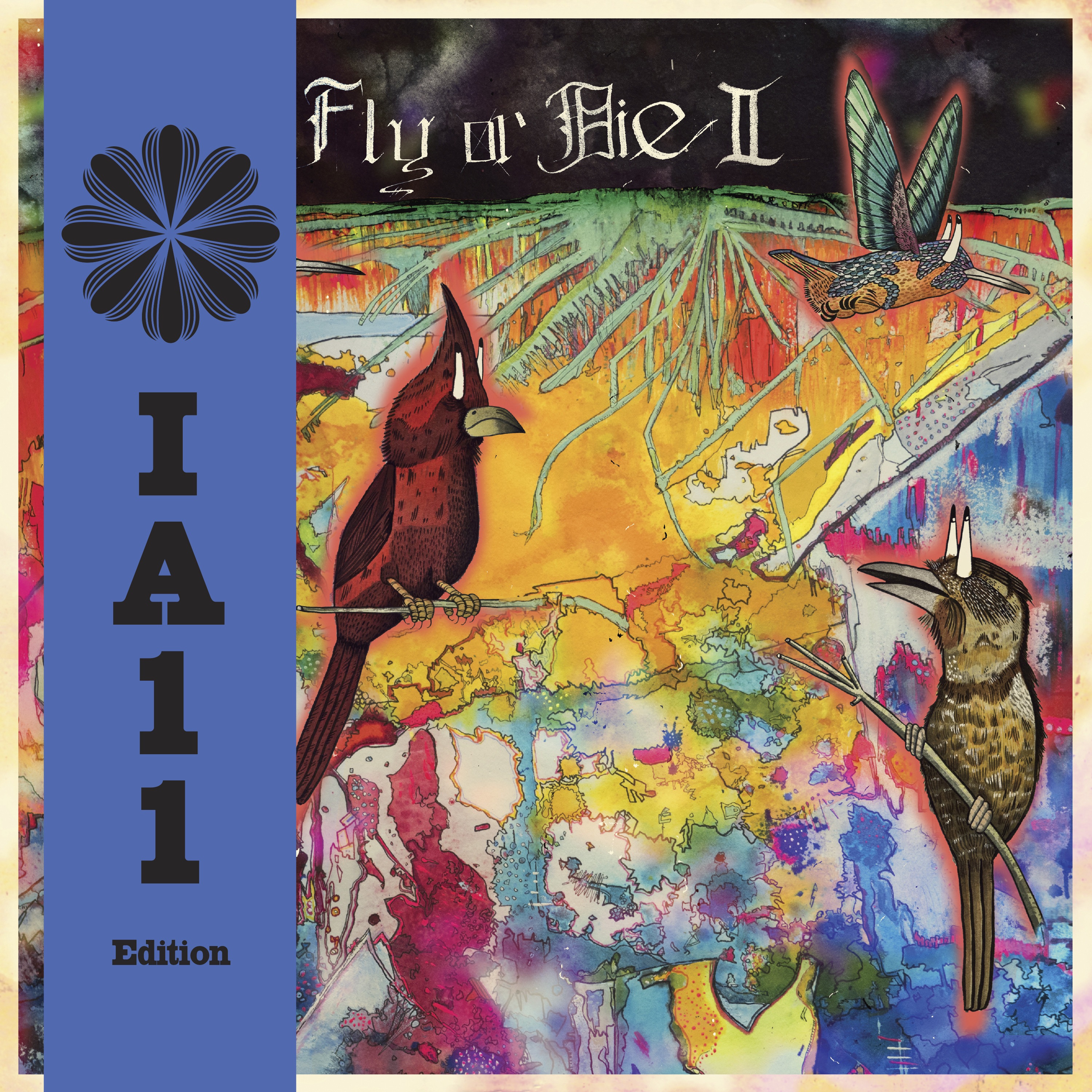 FLY or DIE II: bird dogs of paradise (IA11 Edition) album cover