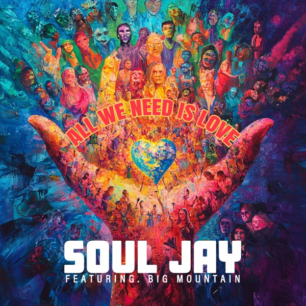 All We Need Is Love (feat. Big Mountain) - Single album cover
