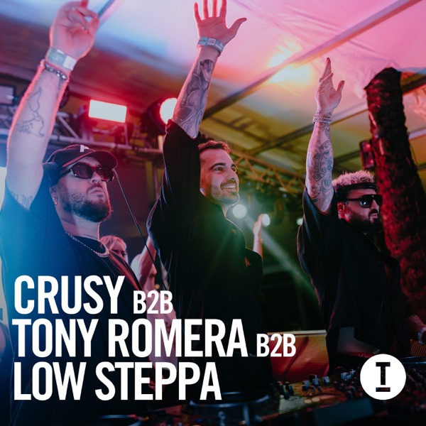Toolroom 2025, Live from Surfcomber Miami: Crusy b3b Tony Romera b3b Low Steppa (DJ Mix) album cover