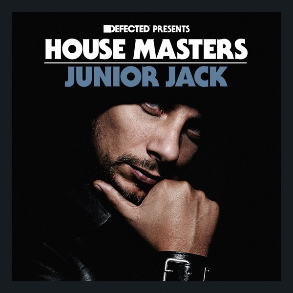 Defected Presents House Masters - Junior Jack album cover