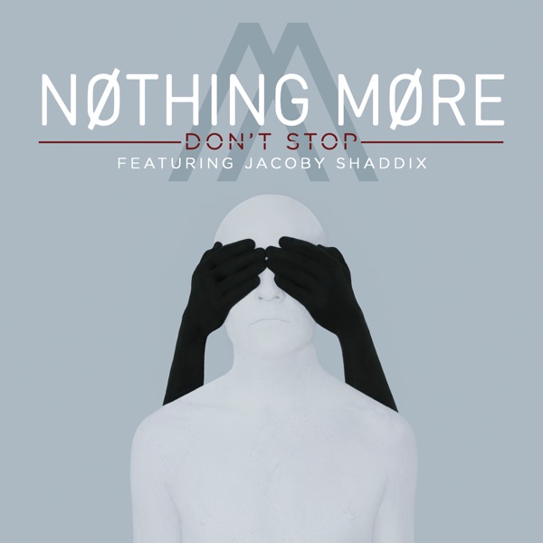 Don't Stop (feat. Jacoby Shaddix) - Single album cover