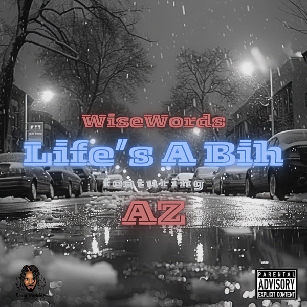 Life's A Bih (feat. AZ) - Single album cover