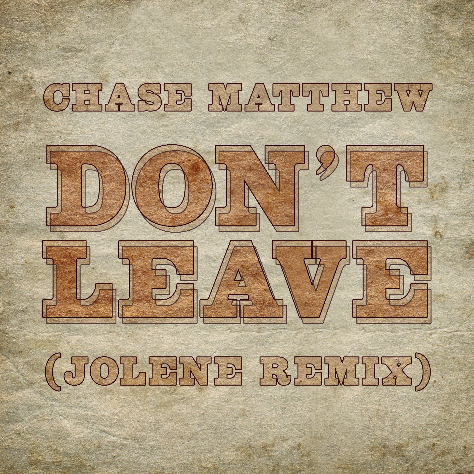 Don't Leave (Jolene Remix) - Single album cover