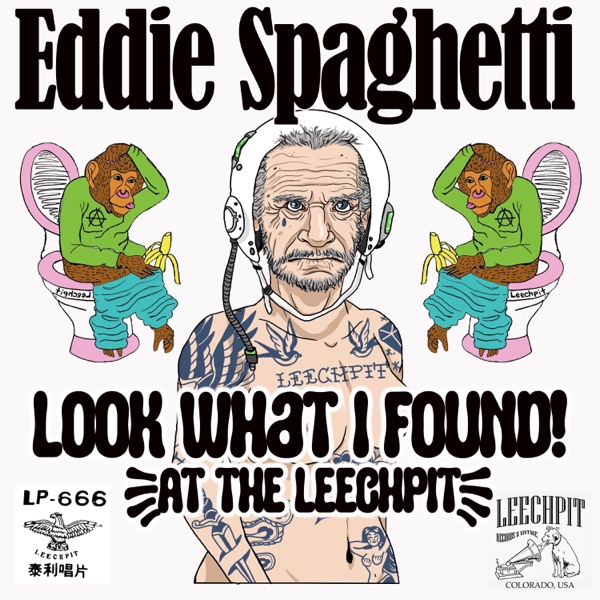 Look What I Found (At the Leechpit) - Single album cover