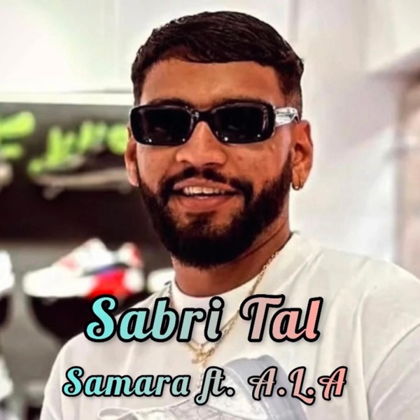 Sabri Tal (feat. Samara & A.L.A) - Single album cover