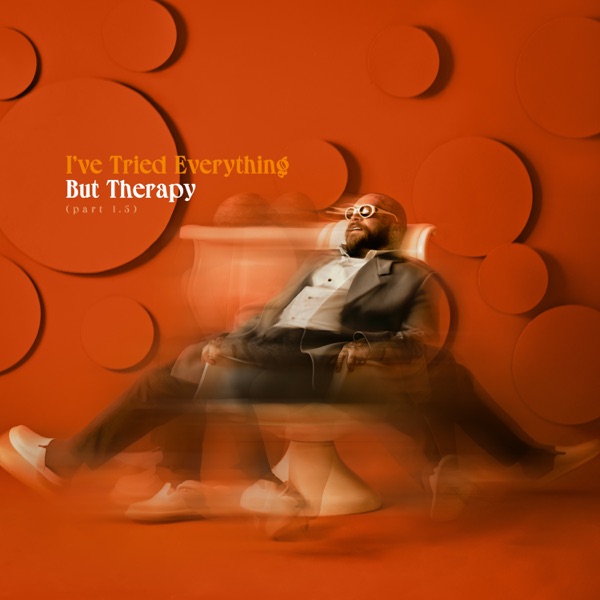 I've Tried Everything But Therapy (Part 1.5) album cover