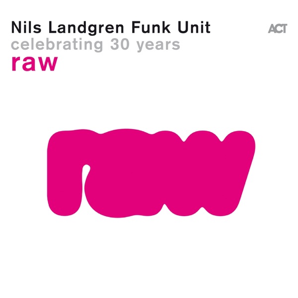 Raw (with Nils Landgren) album cover