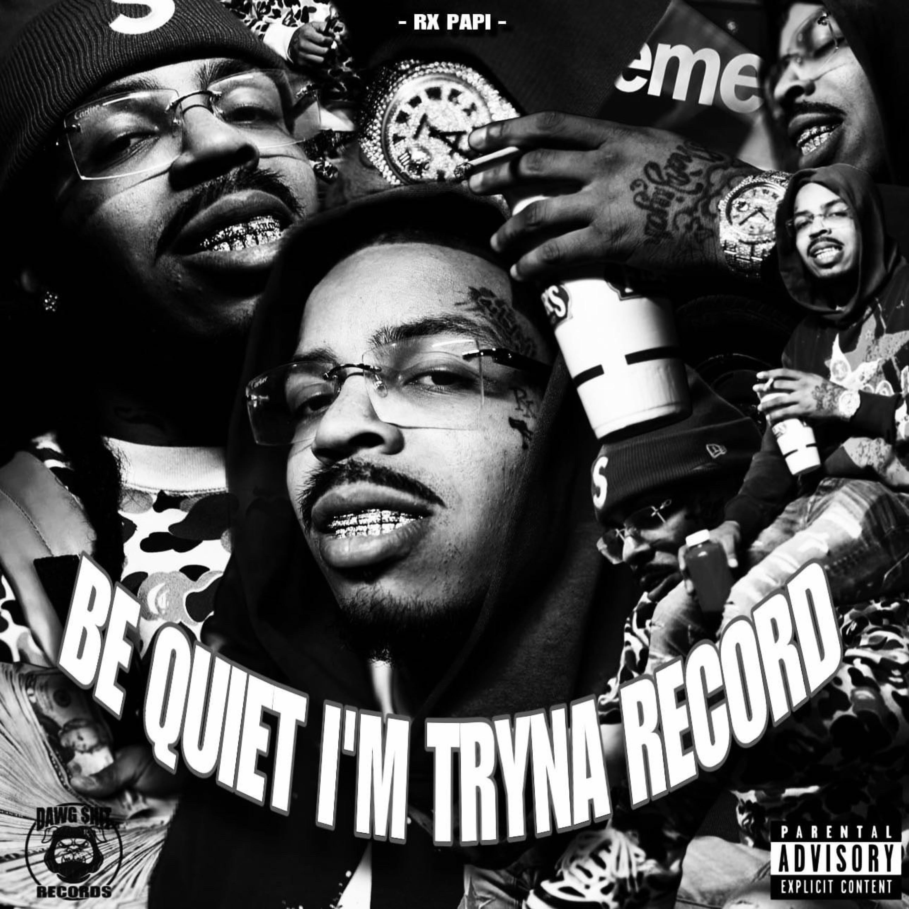 Be Quiet Im Tryna Record - EP album cover