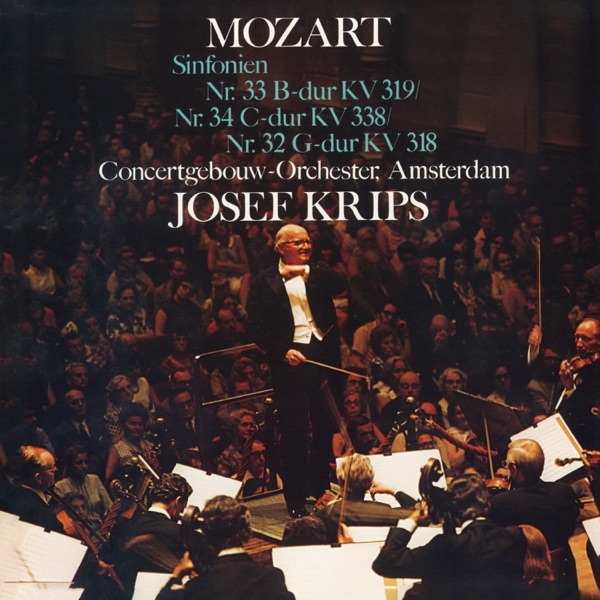 Mozart: Symphonies Nos. 32, 34 & 33; Rehearsal for Symphony No. 33 (2024 Remaster) album cover