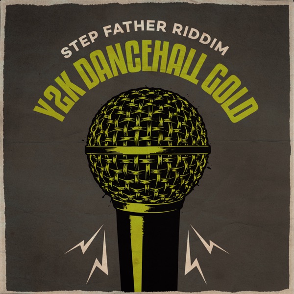 Y2K Dancehall Gold (Step Father Riddim) - EP album cover