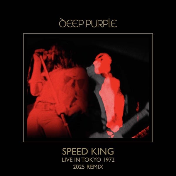 Speed King (Live at Tokyo, Japan, August 17, 1972) [2025 Remix] - Single album cover