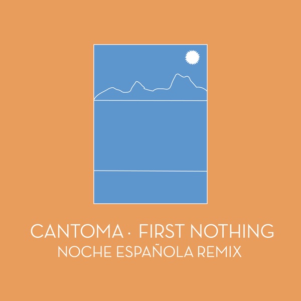 First Nothing (Noche Española Remix) - Single album cover