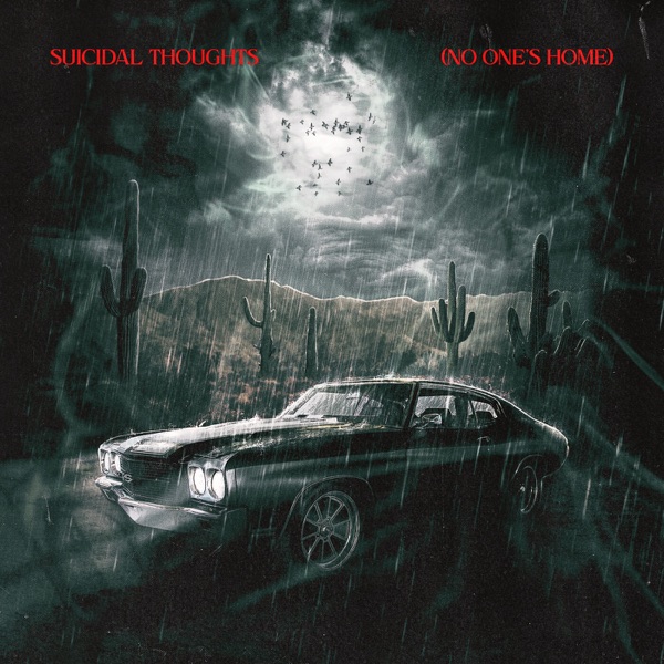 SUICIDAL THOUGHTS (NO ONE'S HOME) - Single album cover