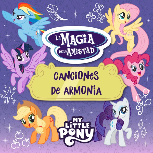 Friendship Is Magic: Songs Of Harmony (Music From The Original TV Series) [Spanish Version] album cover