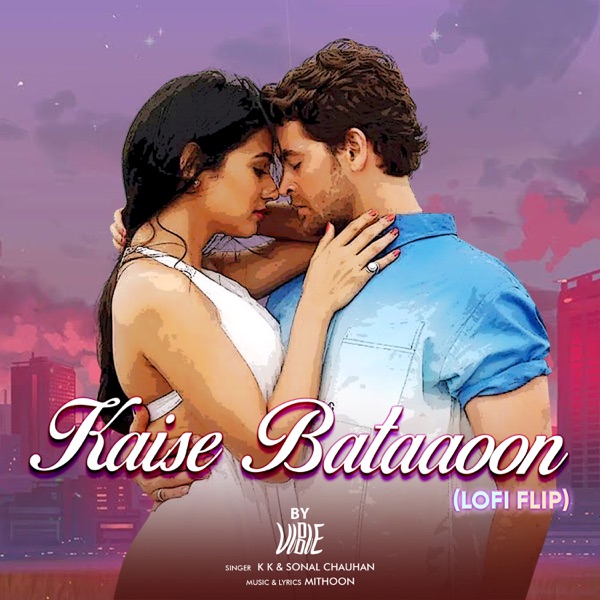 Kaise Bataaoon (Lofi Flip) - Single album cover