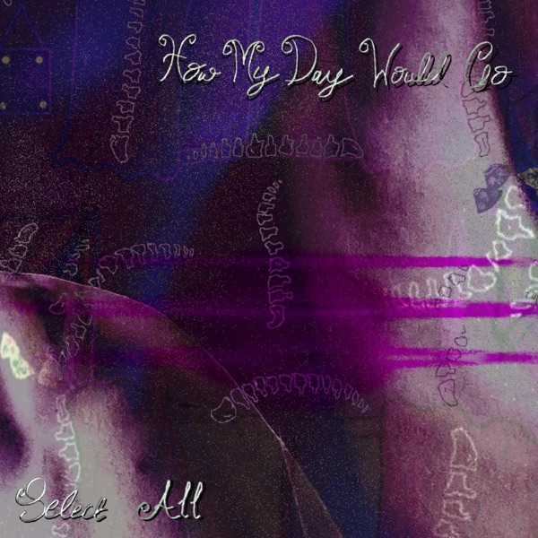 How My Day Would Go - Single album cover