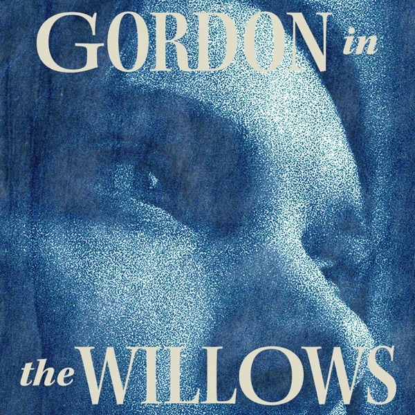 Gordon in the Willows - Single album cover