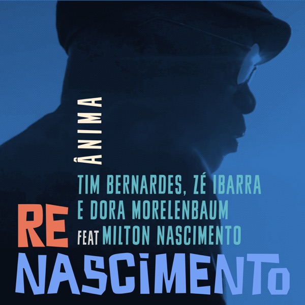 Ânima (feat. Tim Bernardes & Milton Nascimento) - Single album cover