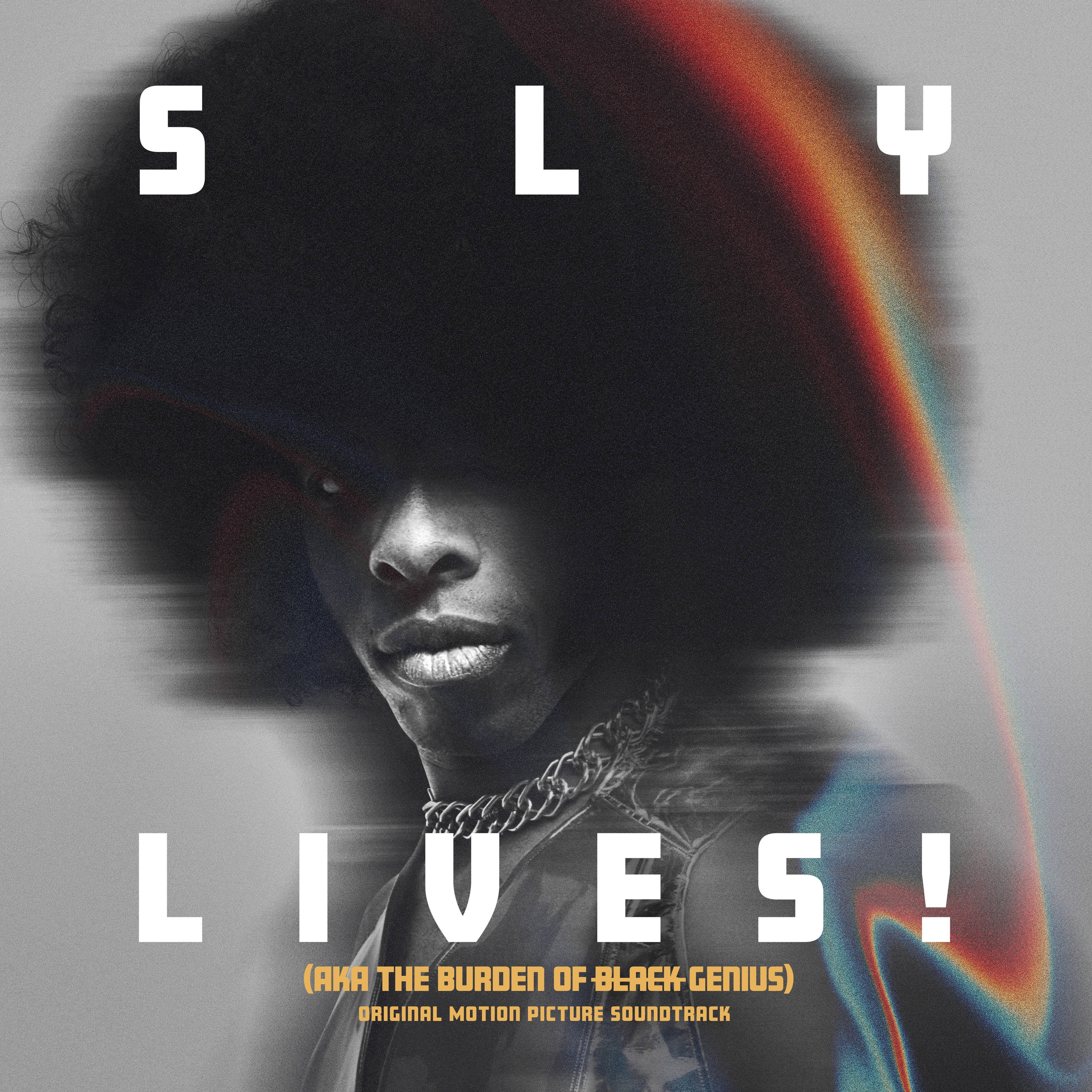 SLY LIVES! (aka The Burden of Black Genius) [Original Motion Picture Soundtrack] album cover