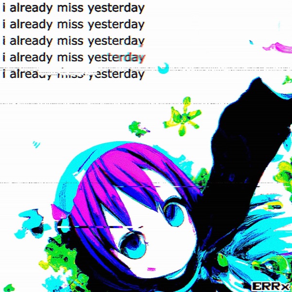 I Already Miss Yesterday - Single album cover